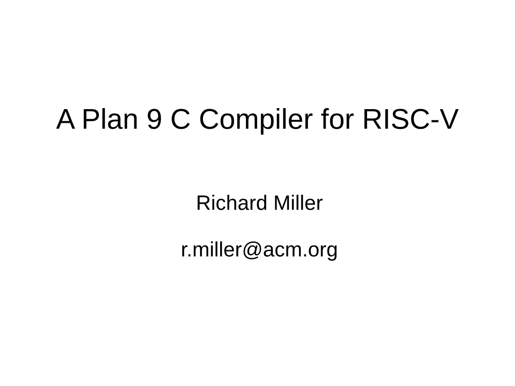 A Plan 9 C Compiler for RISC-V