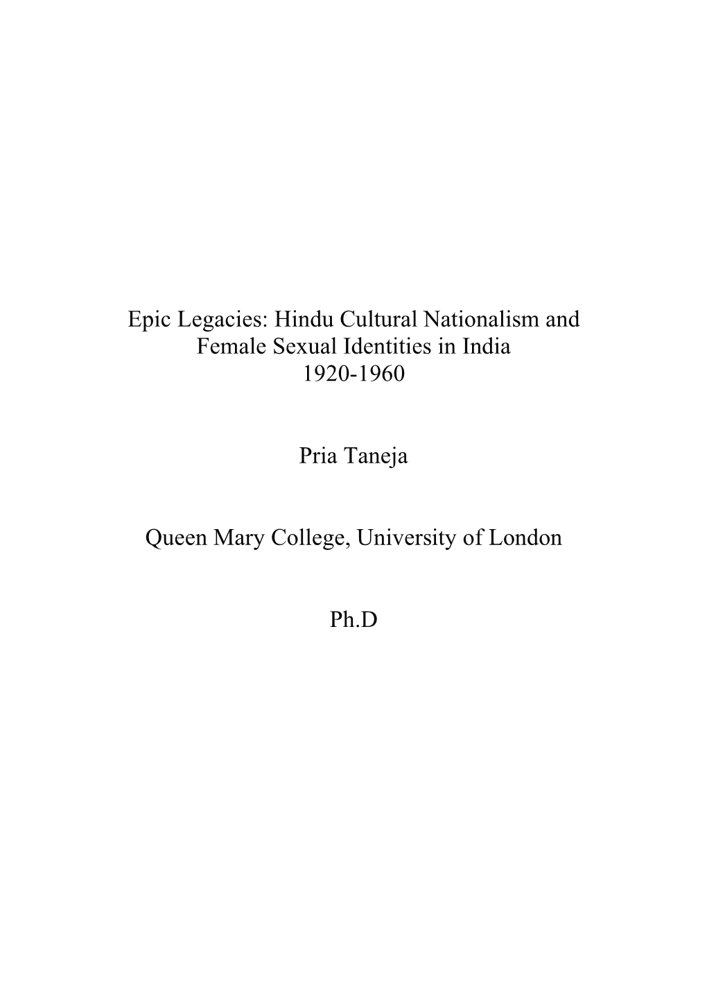 Epic Legacies: Hindu Cultural Nationalism and Female Sexual Identities in India 1920-1960