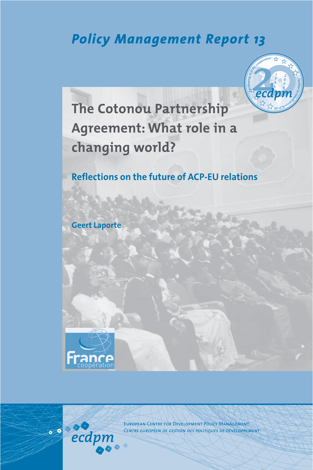 The Cotonou Partnership Agreement: What Role in a Changing World?