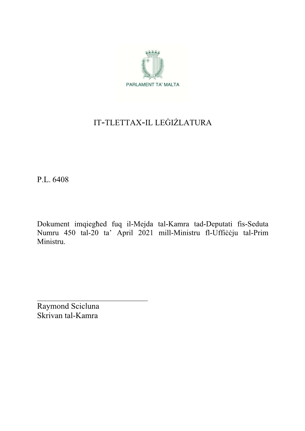 Dokument Imqiegħed Fuq Il-Mejda Tal-Kamra Tad-Deputati Fis-Seduta Numru 450 Tal-20 Ta’ April 2021 Mill-Ministru Fl-Uffiċċju Tal-Prim Ministru