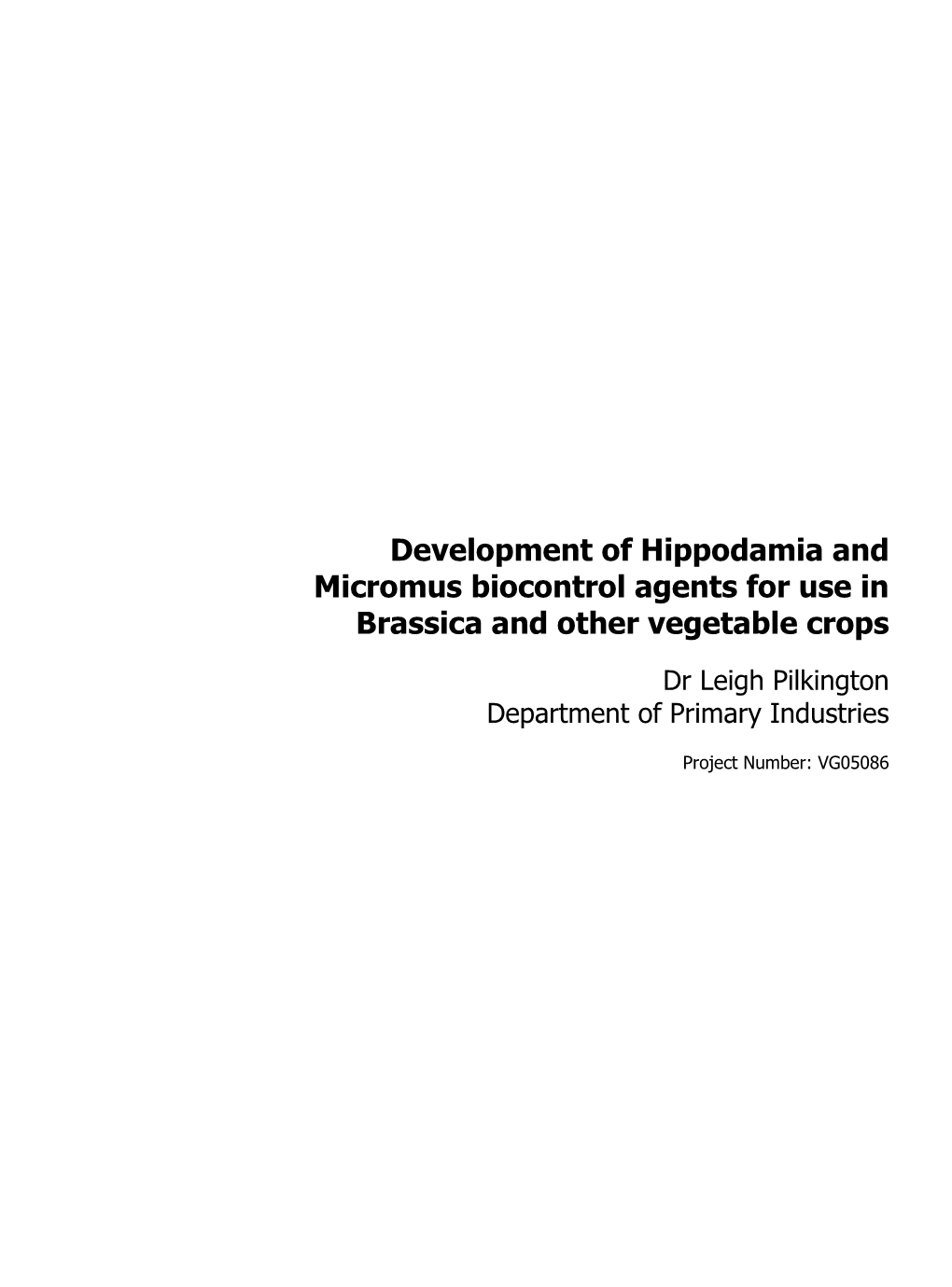 Development of Hippodamia and Micromus Biocontrol Agents for Use in Brassica and Other Vegetable Crops