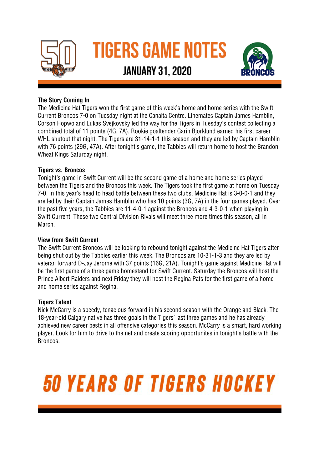 The Story Coming in the Medicine Hat Tigers Won the First Game of This