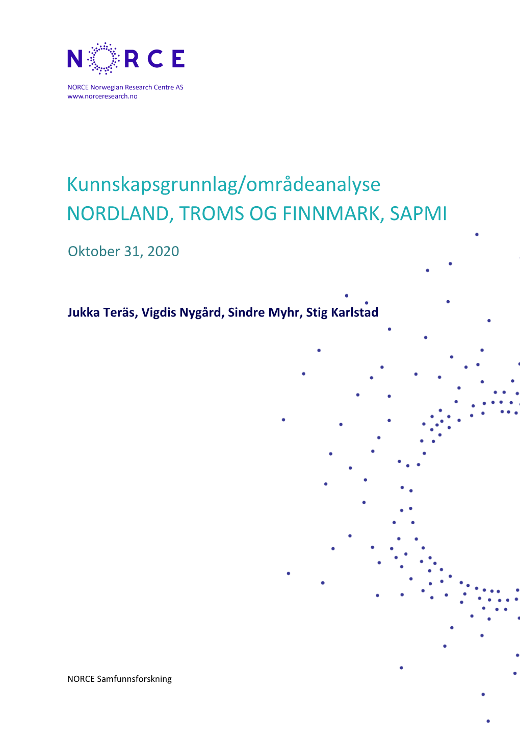 Kunnskapsgrunnlag/Områdeanalyse NORDLAND, TROMS OG FINNMARK, SAPMI