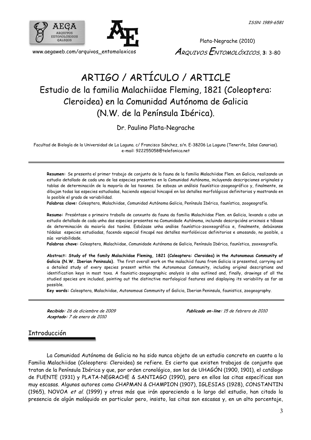 ARTIGO / ARTÍCULO / ARTICLE Estudio De La Familia Malachiidae Fleming, 1821 (Coleoptera: Cleroidea) En La Comunidad Autónoma De Galicia (N.W