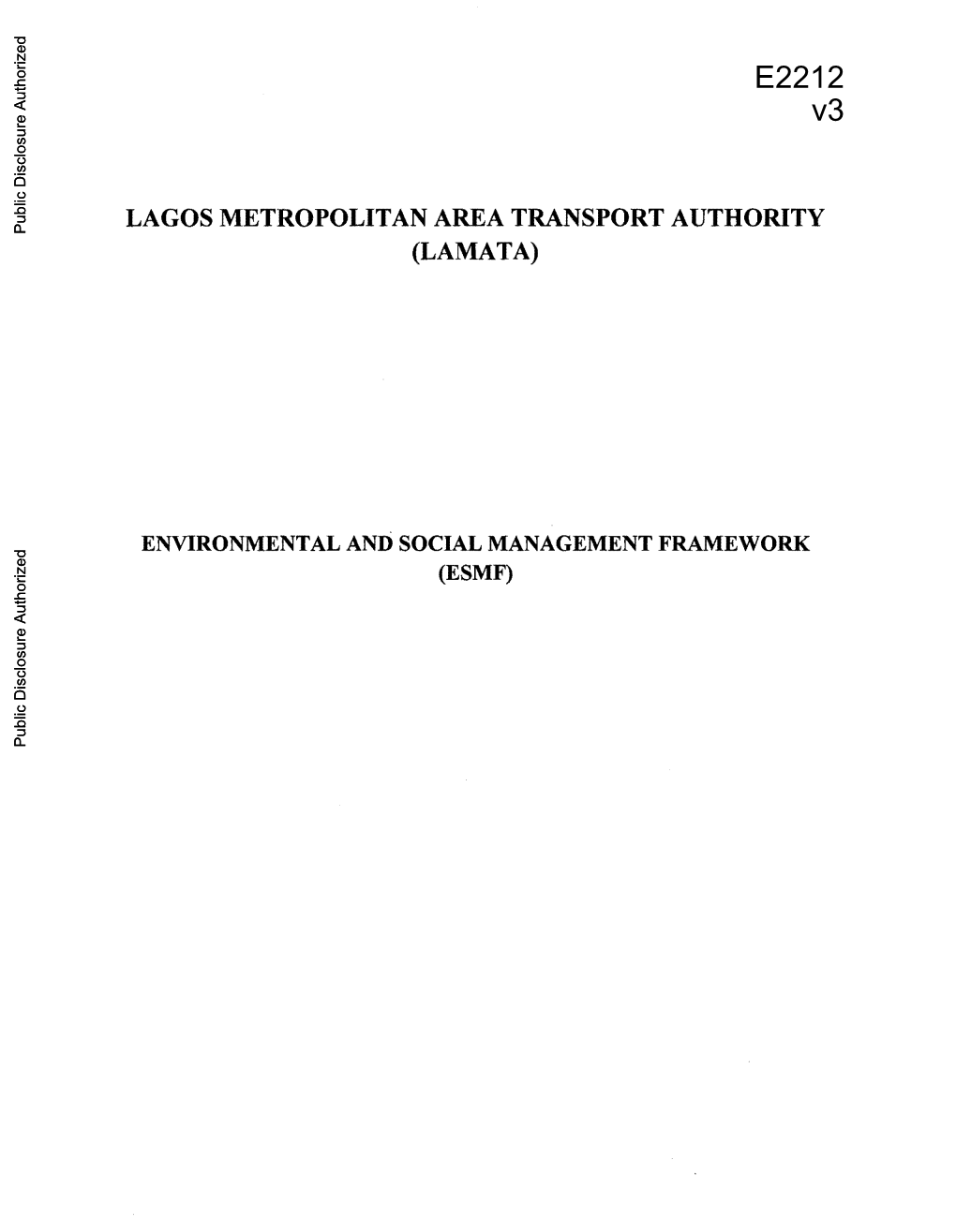 LAGOS METROPOLITAN AREA TRANSPORT AUTHORITY Public Disclosure Authorized (LAMATA) Public Disclosure Authorized