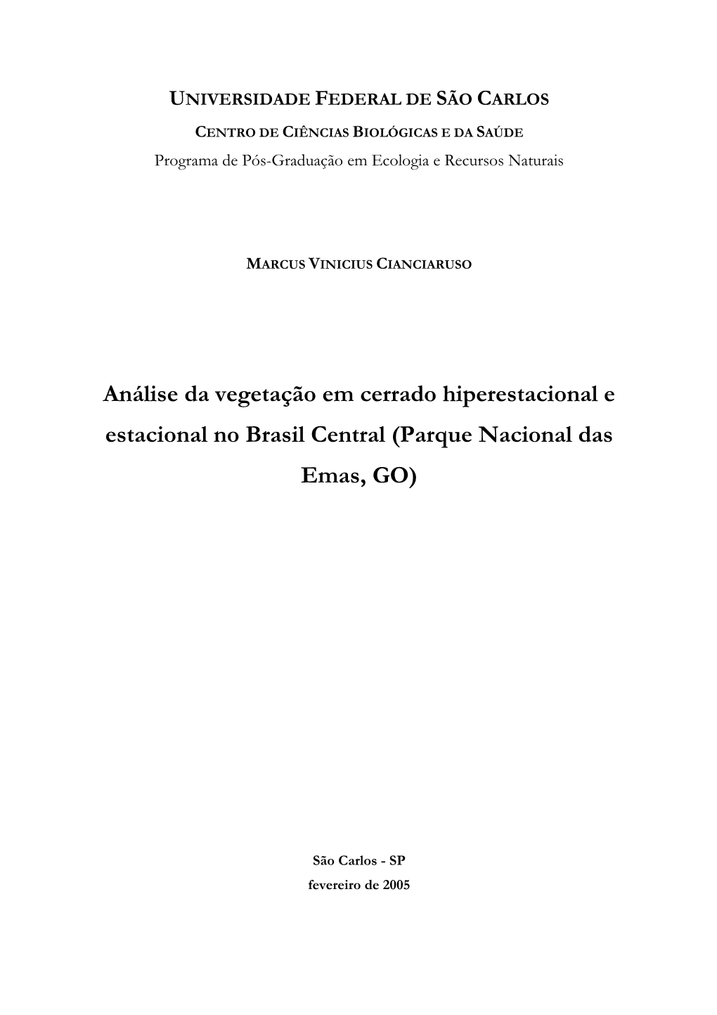 Análise Da Vegetação Em Cerrado Hiperestacional E Estacional No Brasil Central (Parque Nacional Das Emas, GO)