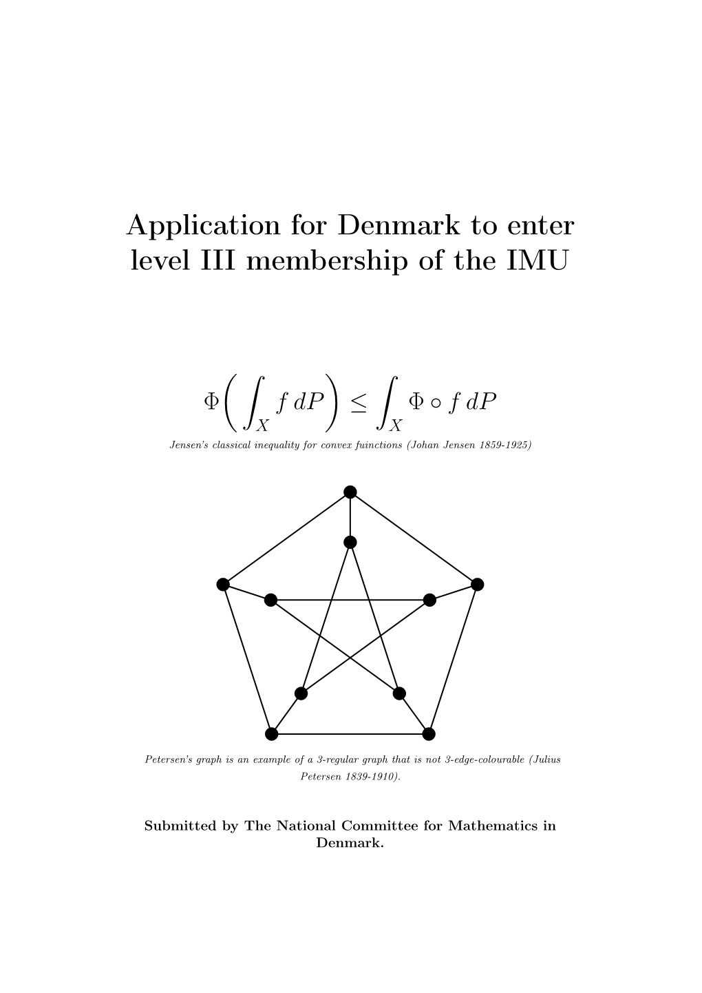 Application for Denmark to Enter Level III Membership of the IMU