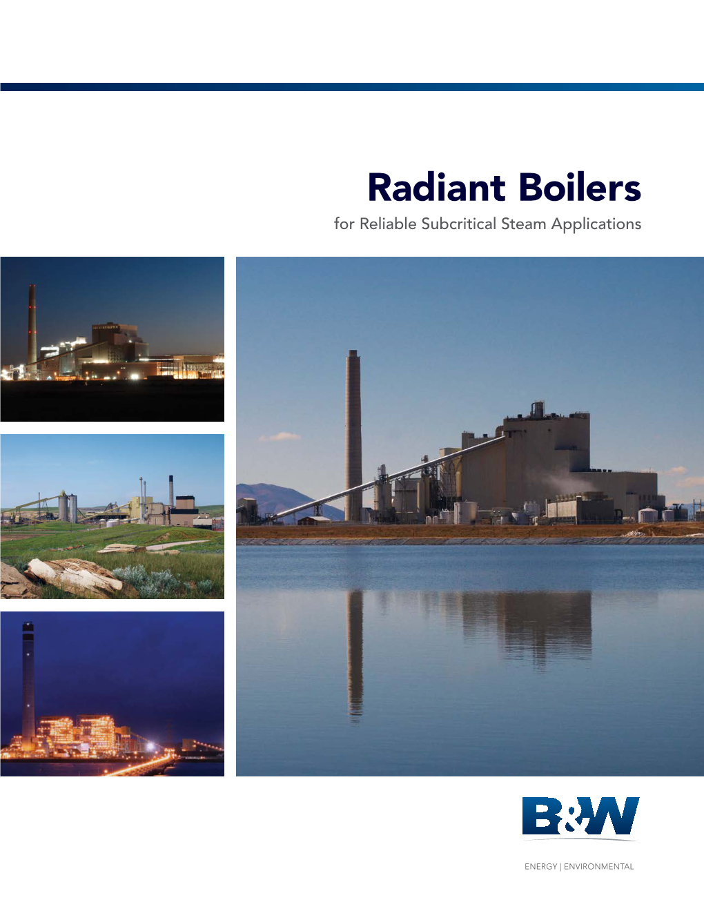 Radiant Boilers for Reliable Subcritical Steam Applications