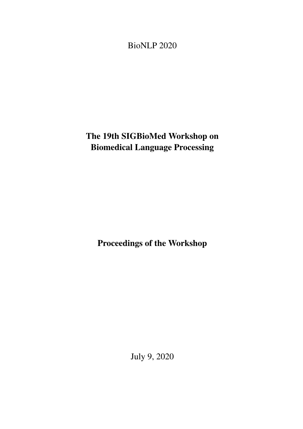 Proceedings of the 19Th Sigbiomed Workshop On