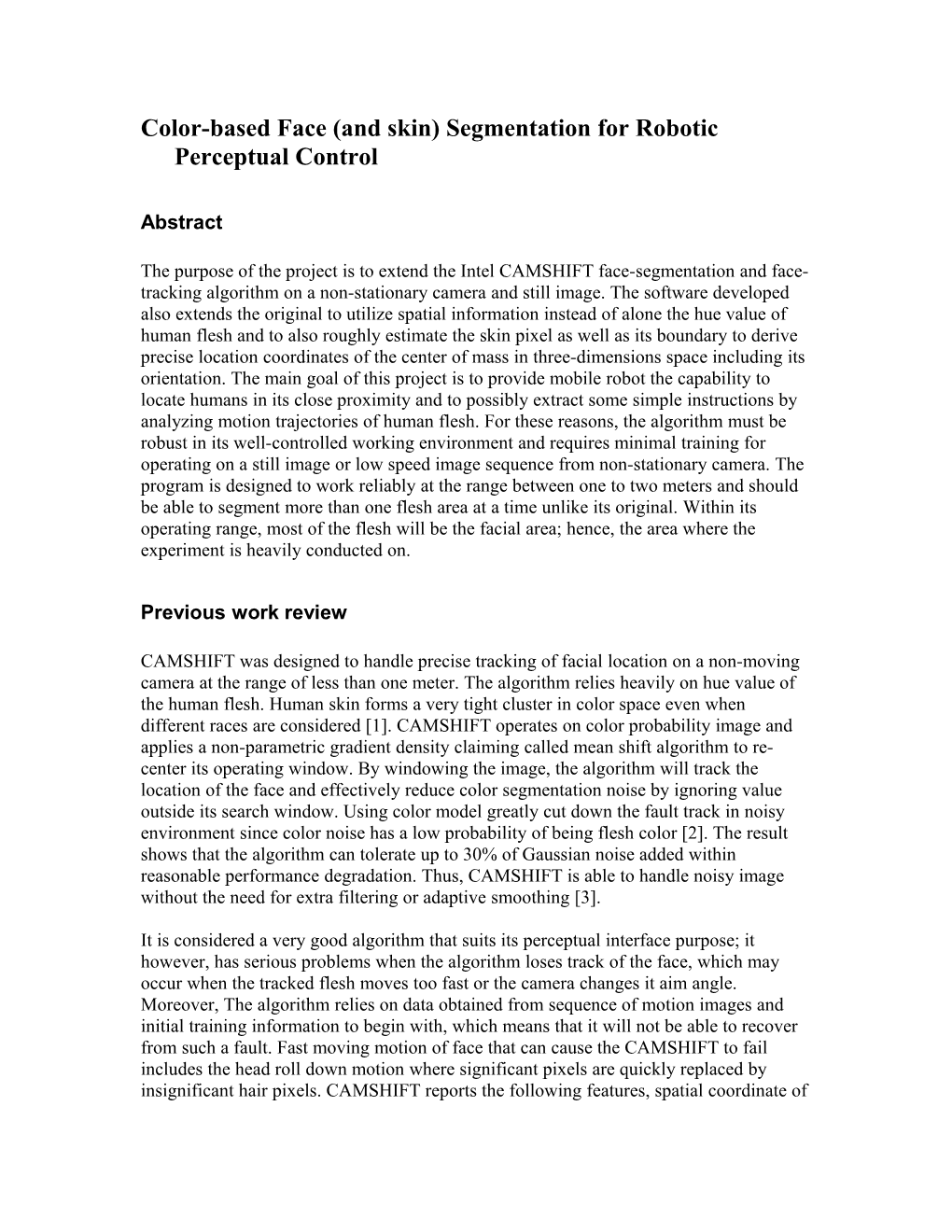 Face (And Skin) Segmentation for Robotic Perceptual Control