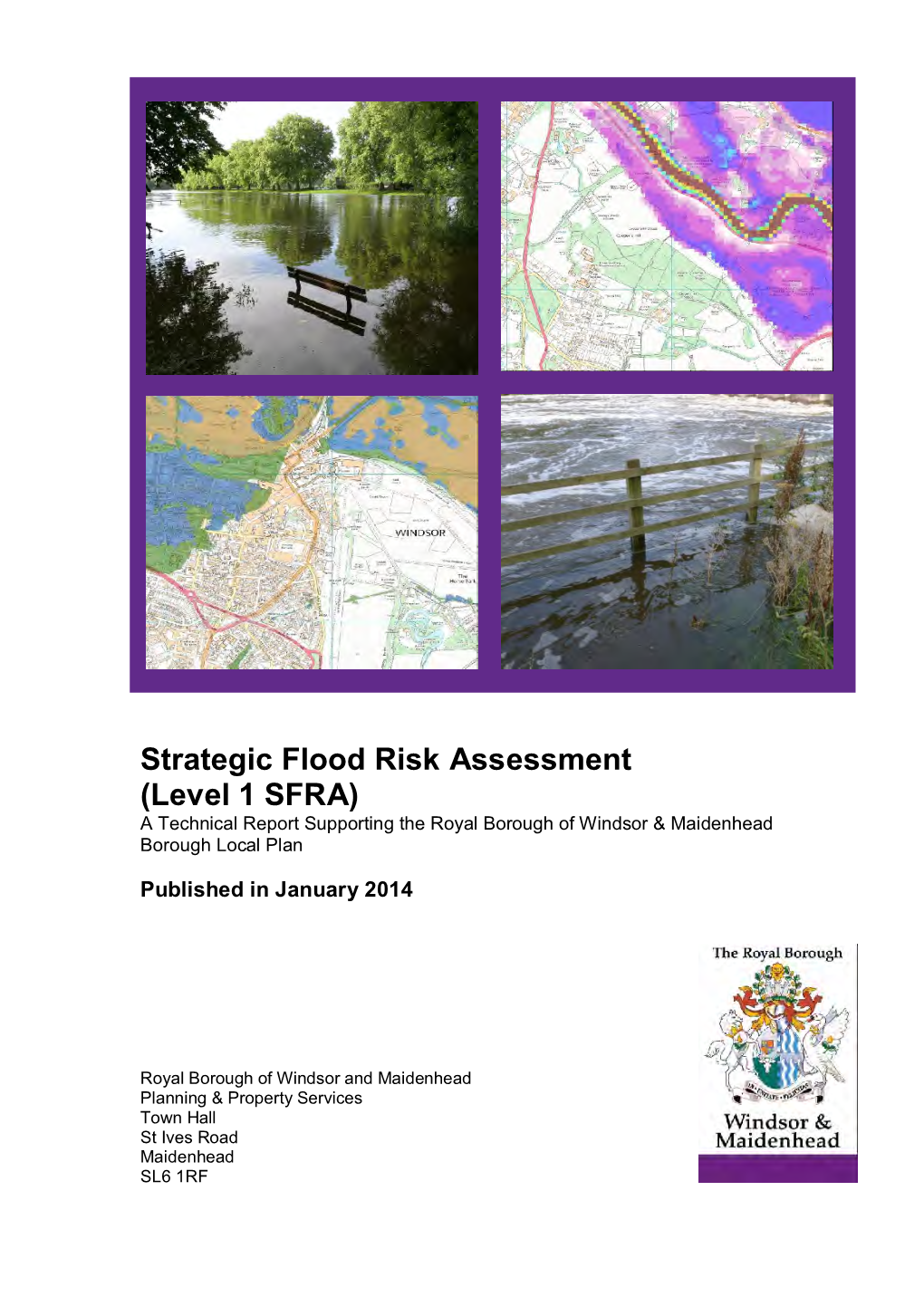 Strategic Flood Risk Assessment (Level 1 SFRA) a Technical Report Supporting the Royal Borough of Windsor & Maidenhead Borough Local Plan