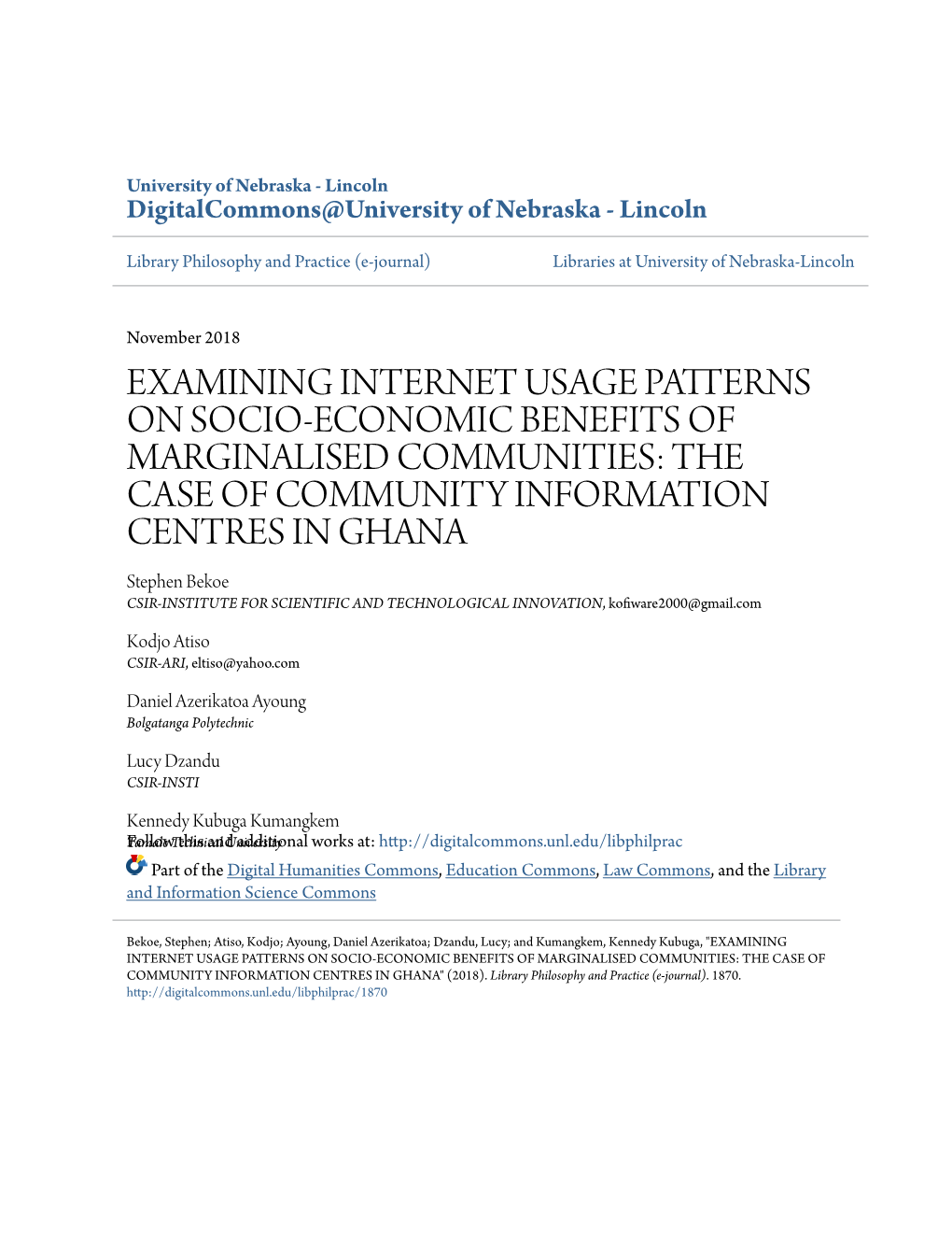 THE CASE of COMMUNITY INFORMATION CENTRES in GHANA Stephen Bekoe CSIR-INSTITUTE for SCIENTIFIC and TECHNOLOGICAL INNOVATION, Kofiware2000@Gmail.Com