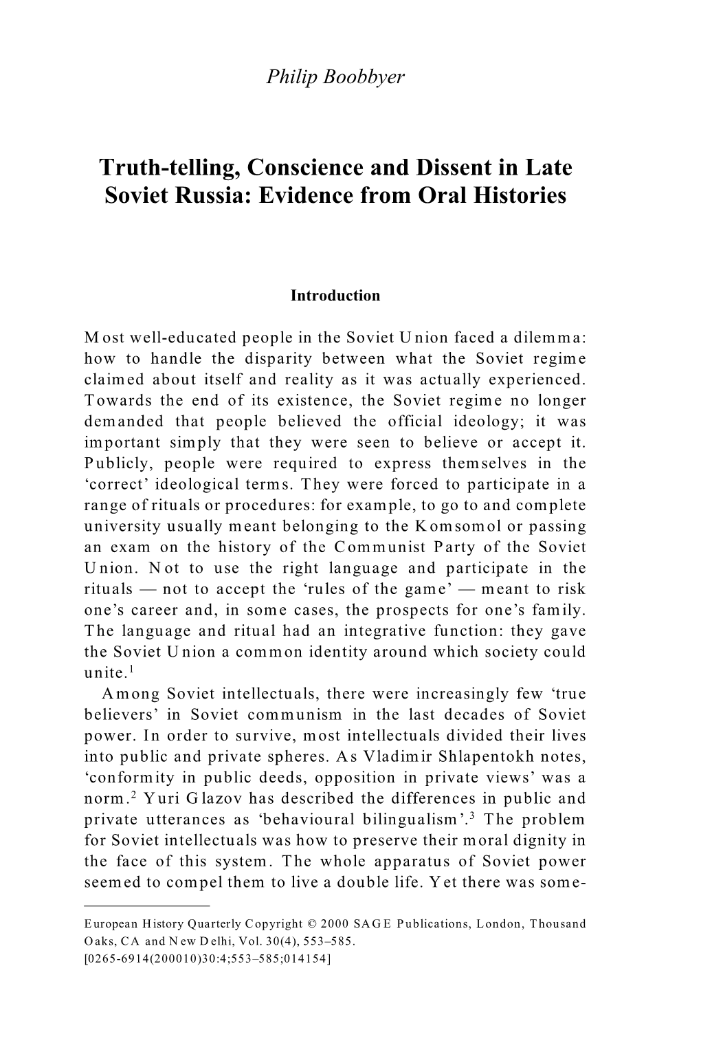 Truth-Telling, Conscience and Dissent in Late Soviet Russia: Evidence from Oral Histories