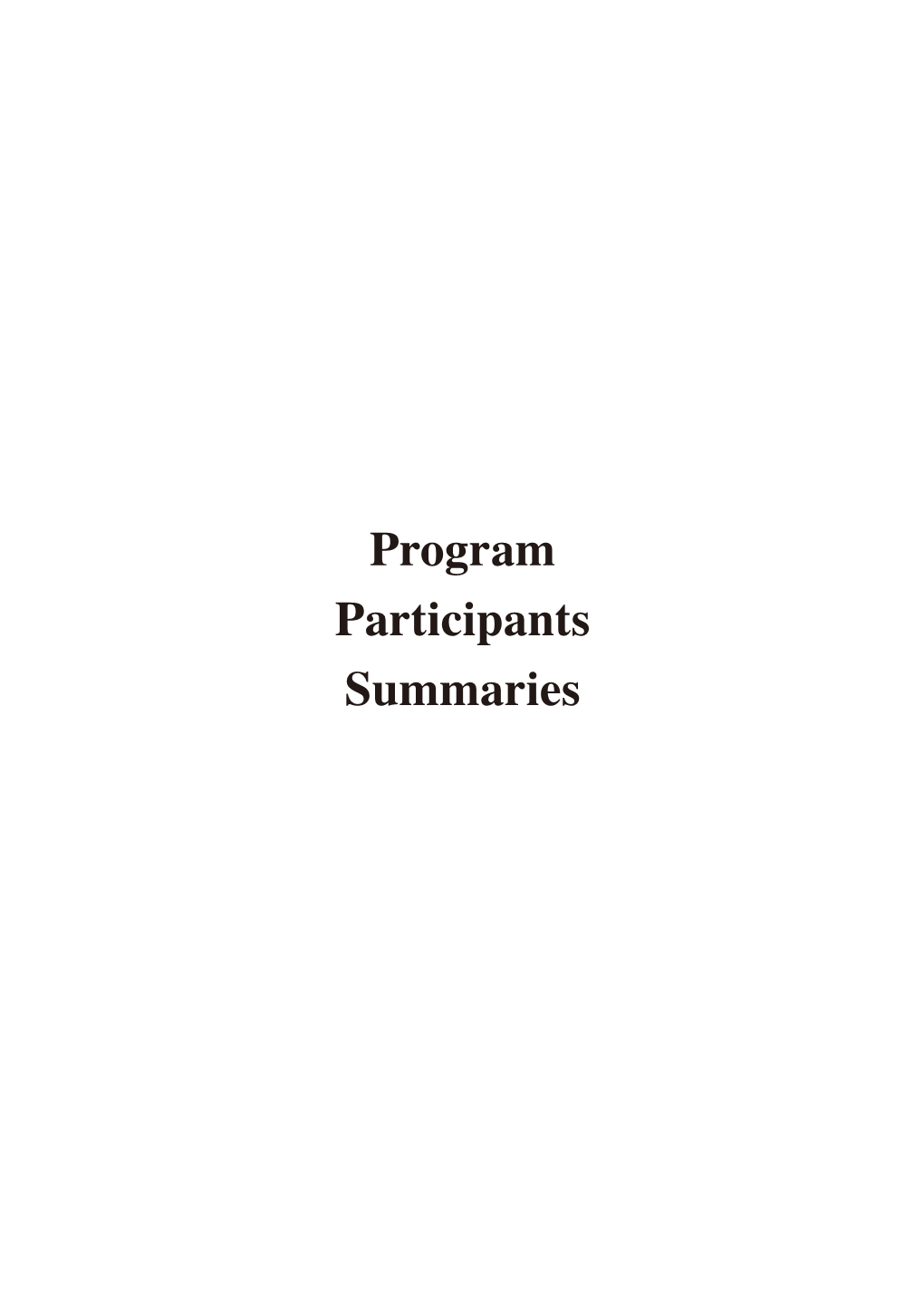 Program Participants Summaries