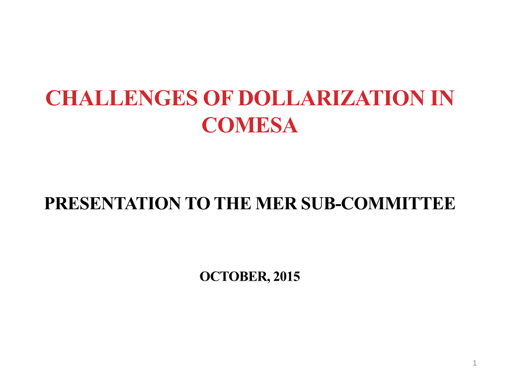 Challenges of Dollarization in Comesa