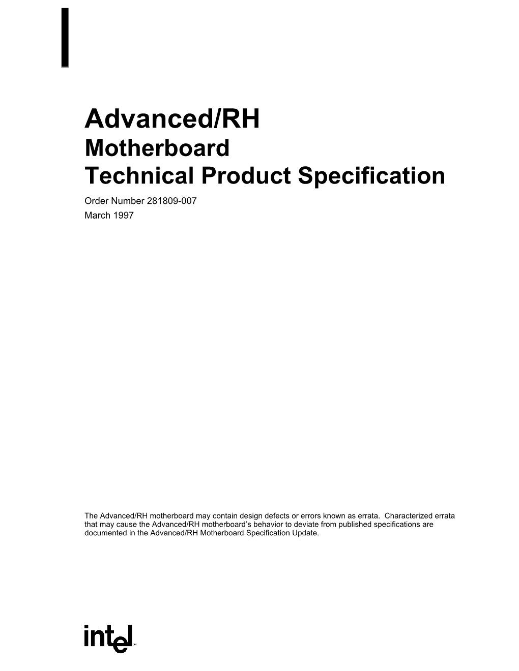 Advanced/RH Motherboard Technical Product Specification Order Number 281809-007 March 1997