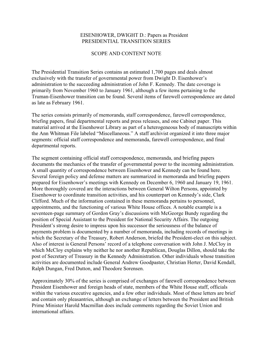 EISENHOWER, DWIGHT D.: Papers As President PRESIDENTIAL TRANSITION SERIES SCOPE and CONTENT NOTE the Presidential Transition