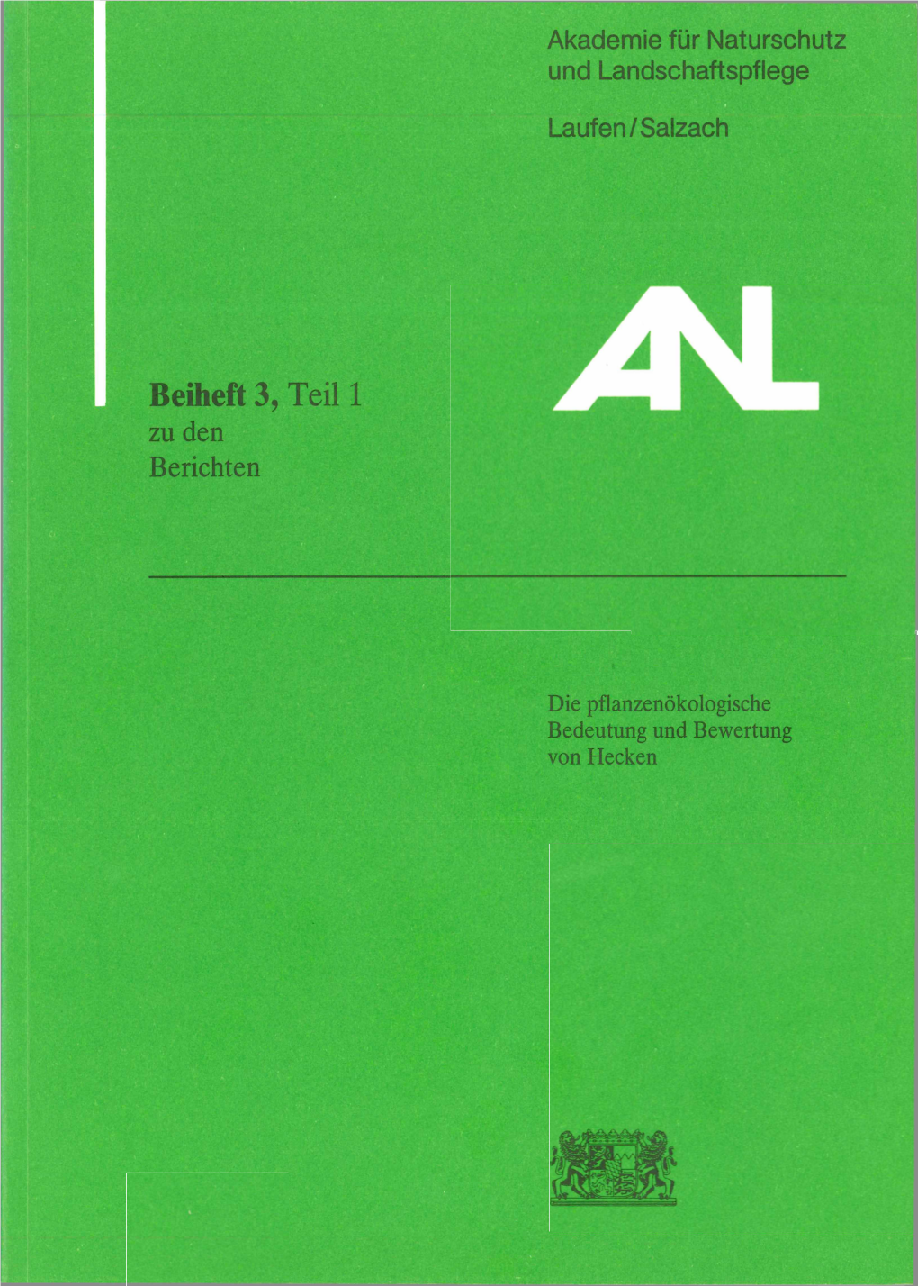 Beiheft Zu Den Berichten Der ANL, Heft 3 Teil 1/1984