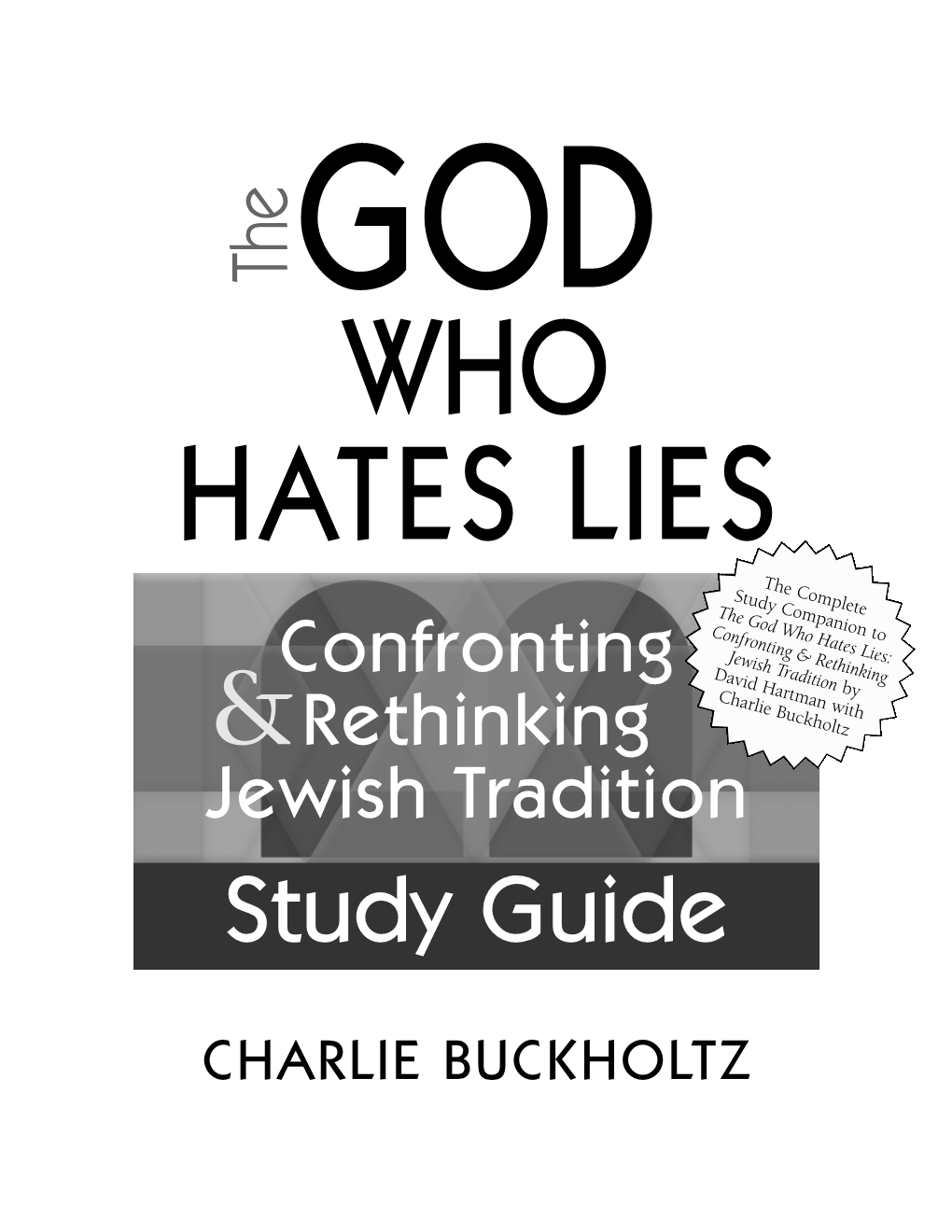 Download the God Who Hates Lies Study Guide