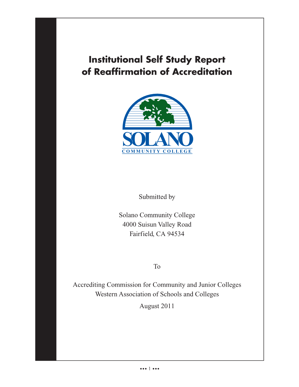 Institutional Self Study Report of Reaffirmation of Accreditation