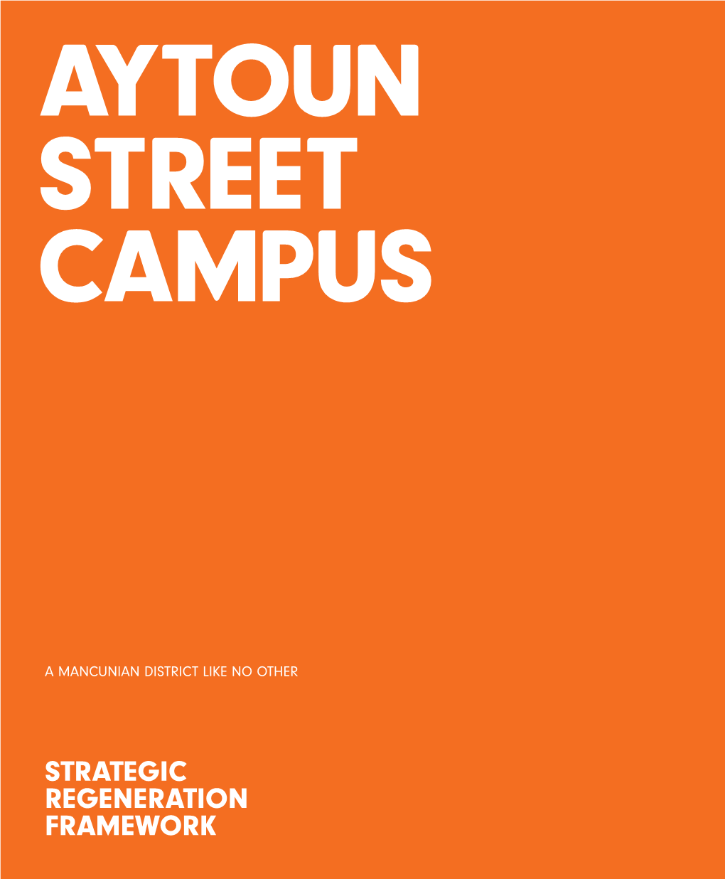 Strategic Regeneration Framework a Mancunian District Like No Other