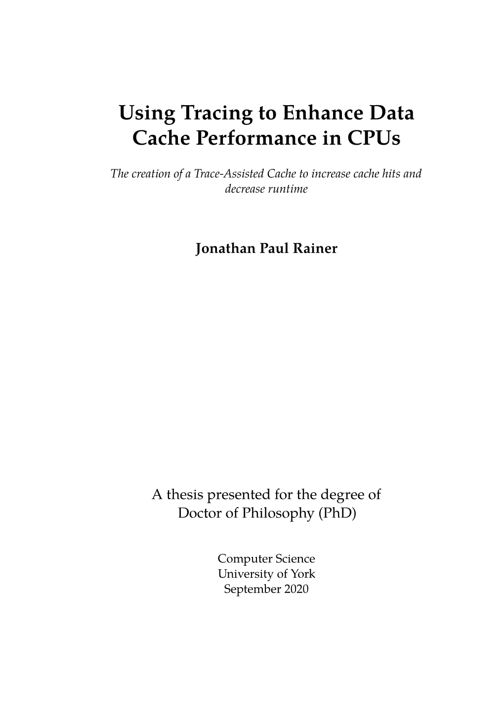 Using Tracing to Enhance Data Cache Performance in Cpus