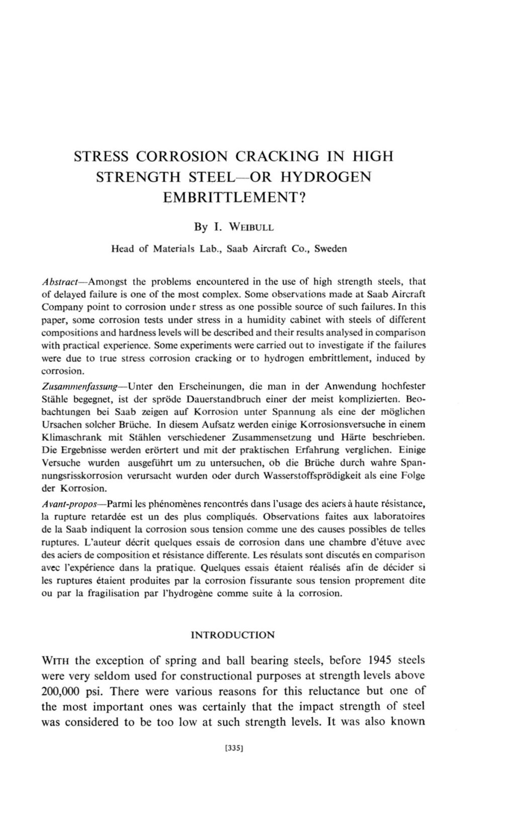 Stress Corrosion Cracking in High Strength Steel--Or Hydrogen Embrittlement?