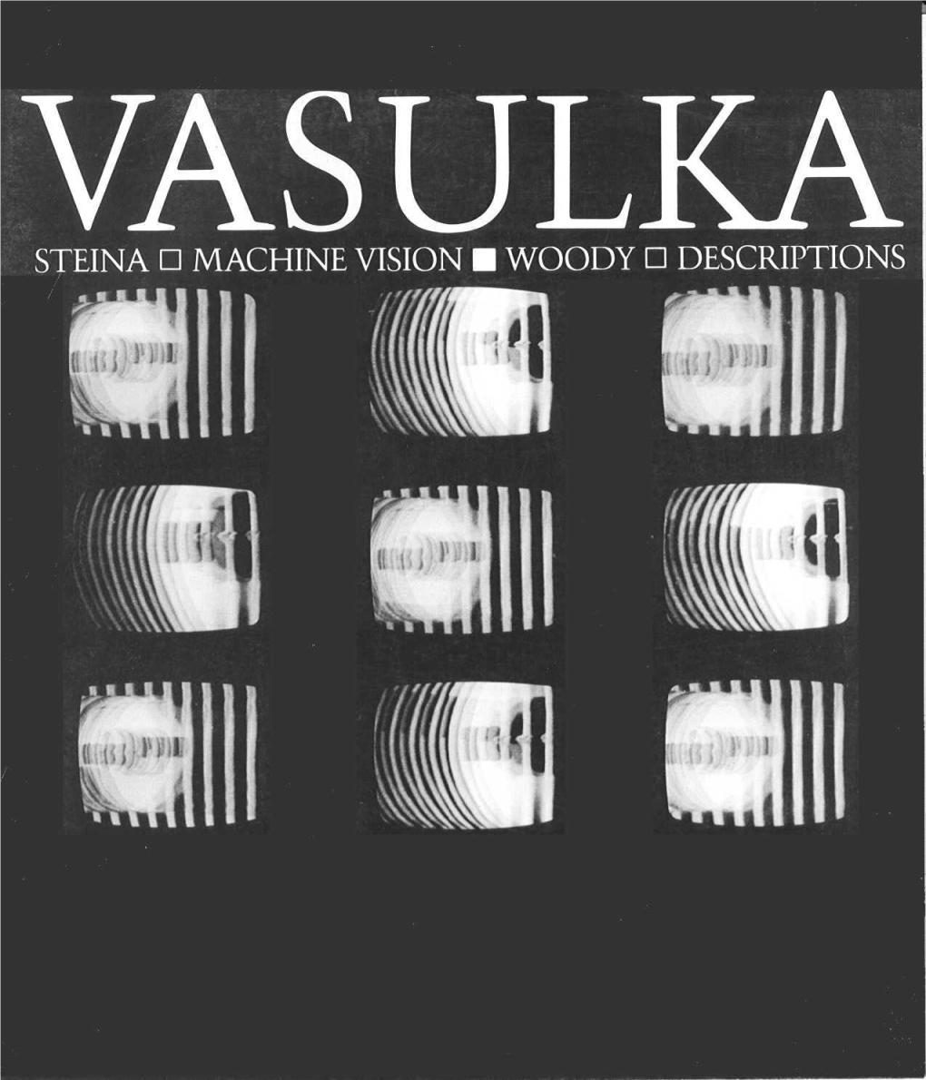 Catalogue of "Vasulka, Steina: MACHINE VISION Woody
