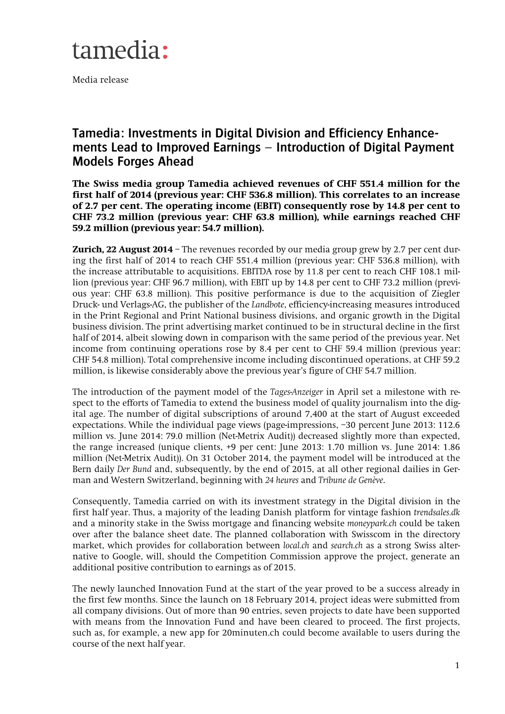 Tamedia: Investments in Digital Division and Efficiency Enhance- Ments Lead to Improved Earnings – Introduction of Digital Payment Models Forges Ahead
