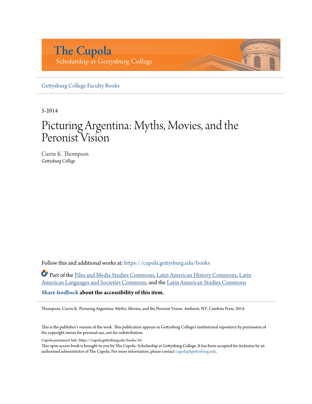 Picturing Argentina: Myths, Movies, and the Peronist Vision Currie K