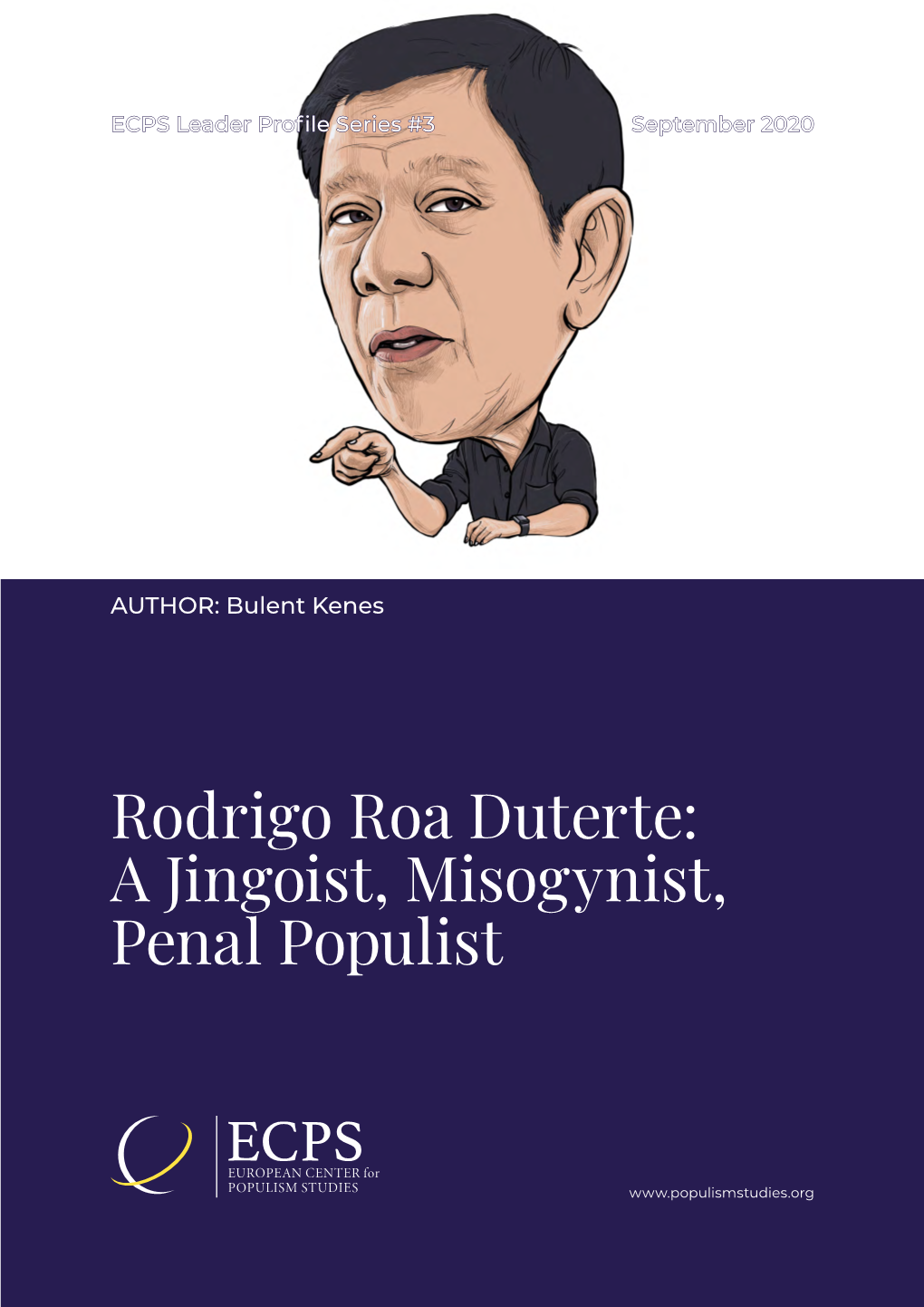 Rodrigo Roa Duterte: a Jingoist, Misogynist, Penal Populist