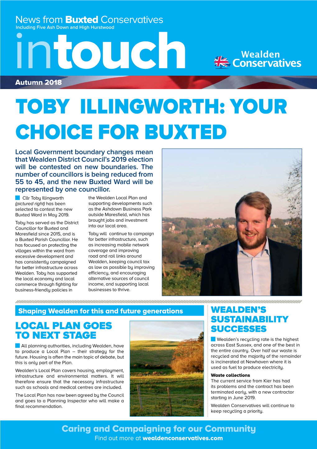 TOBY ILLINGWORTH: YOUR CHOICE for BUXTED Local Government Boundary Changes Mean That Wealden District Council’S 2019 Election Will Be Contested on New Boundaries