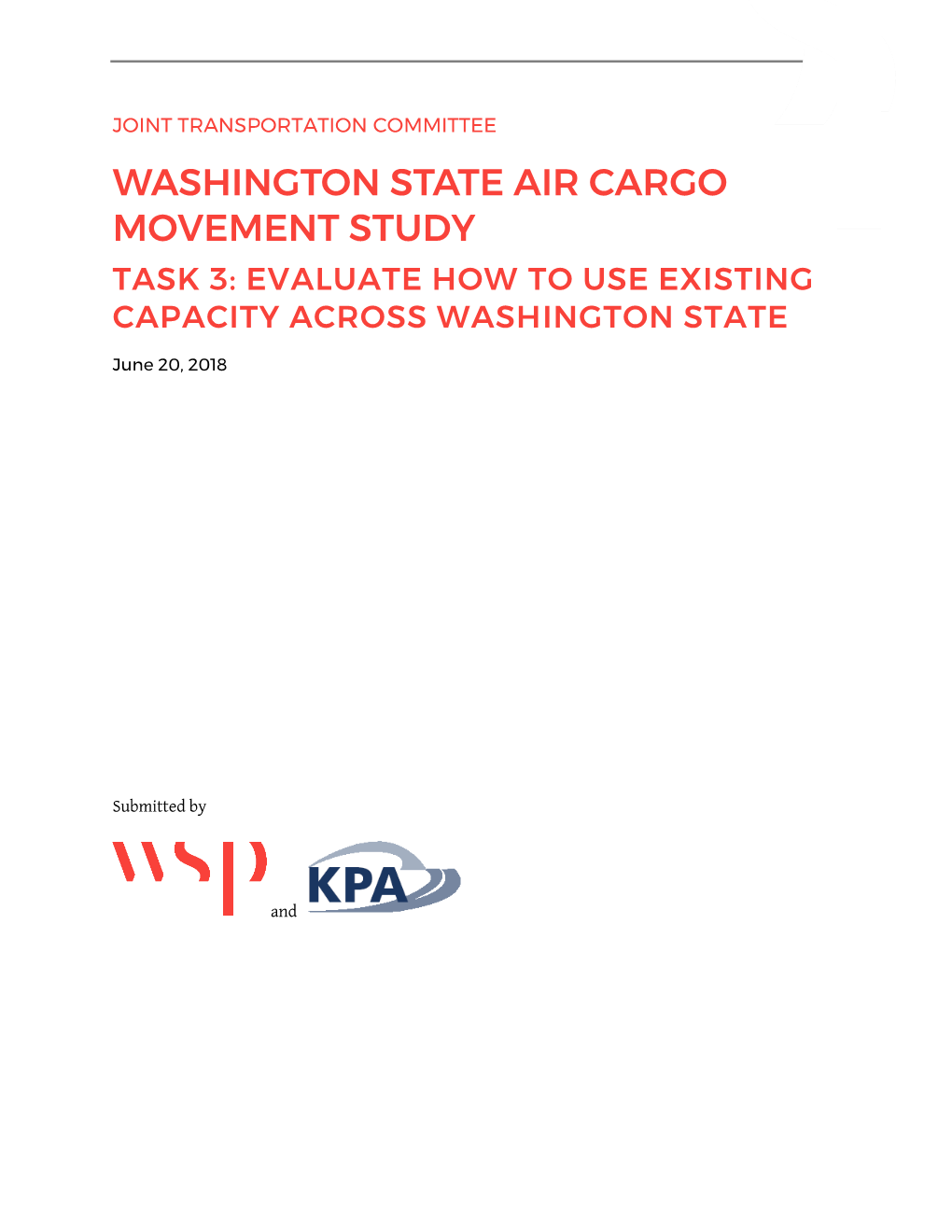 Washington State Air Cargo Movement Study Task 3: Evaluate How to Use Existing Capacity Across Washington State