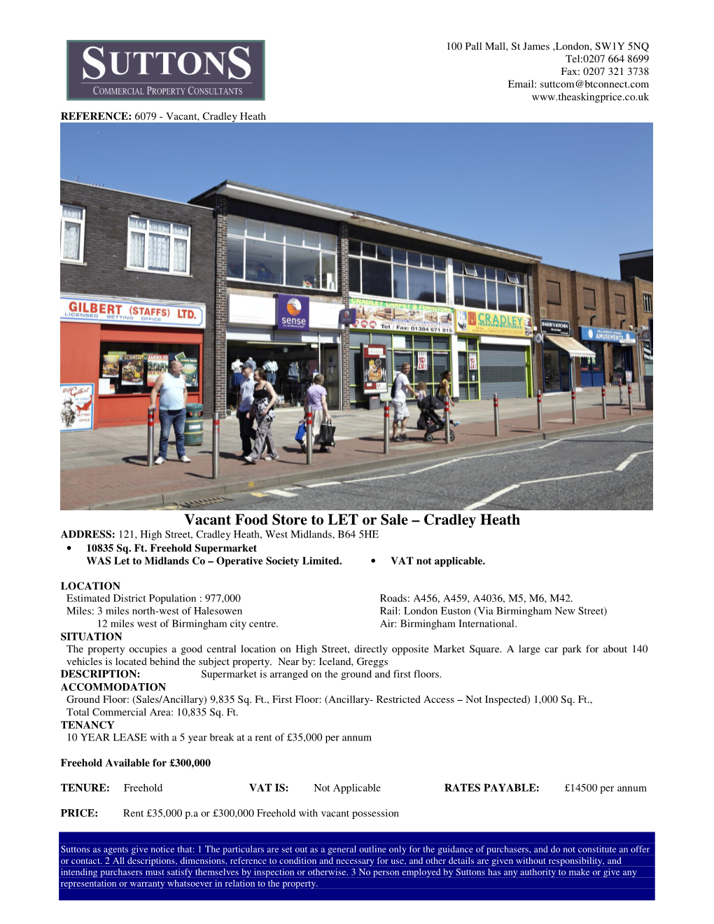 Vacant Food Store to LET Or Sale – Cradley Heath ADDRESS: 121, High Street, Cradley Heath, West Midlands, B64 5HE • 10835 Sq