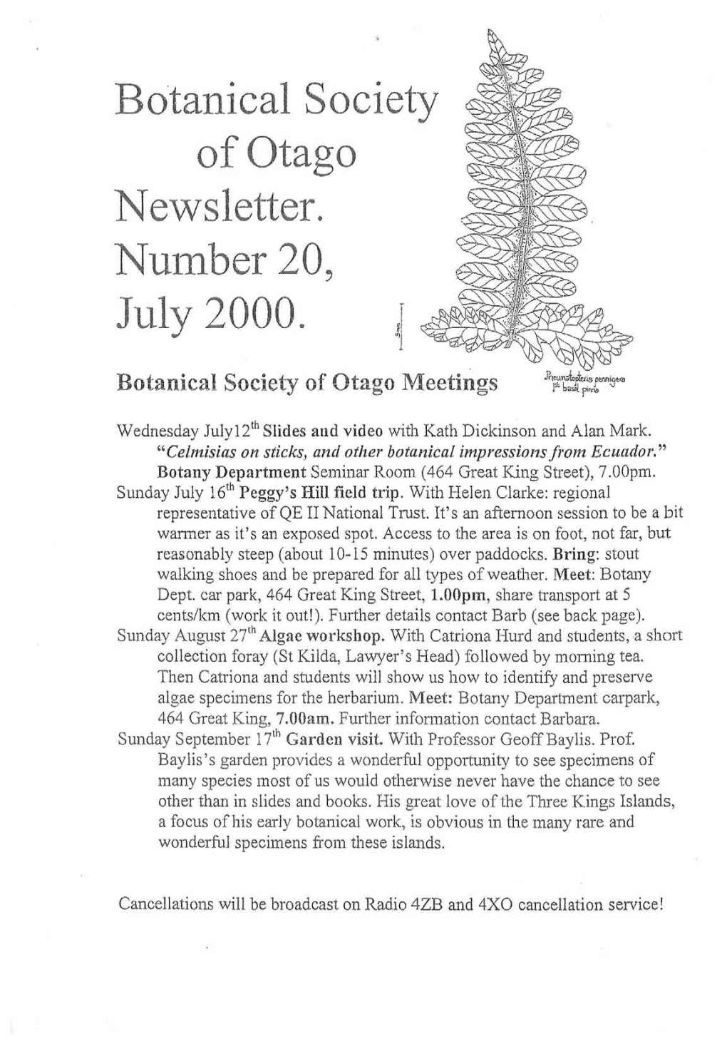 Botanical Society of Otago Newsletter. Number 20, July 2000. Botanical Society of Otago Meetings