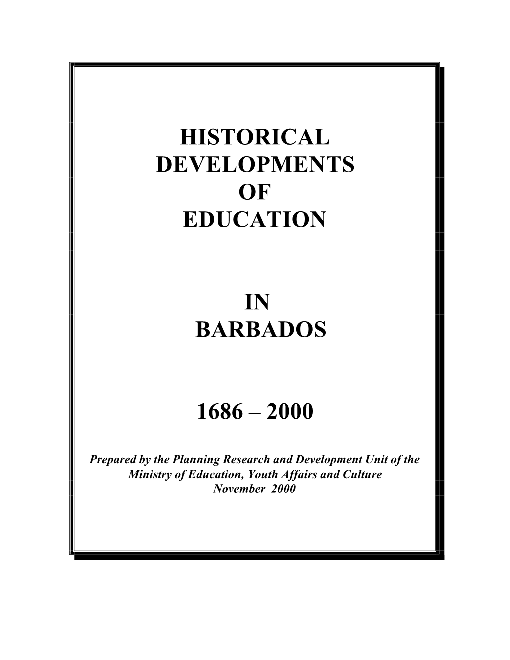 Historical Developments of Education in Barbados 1686