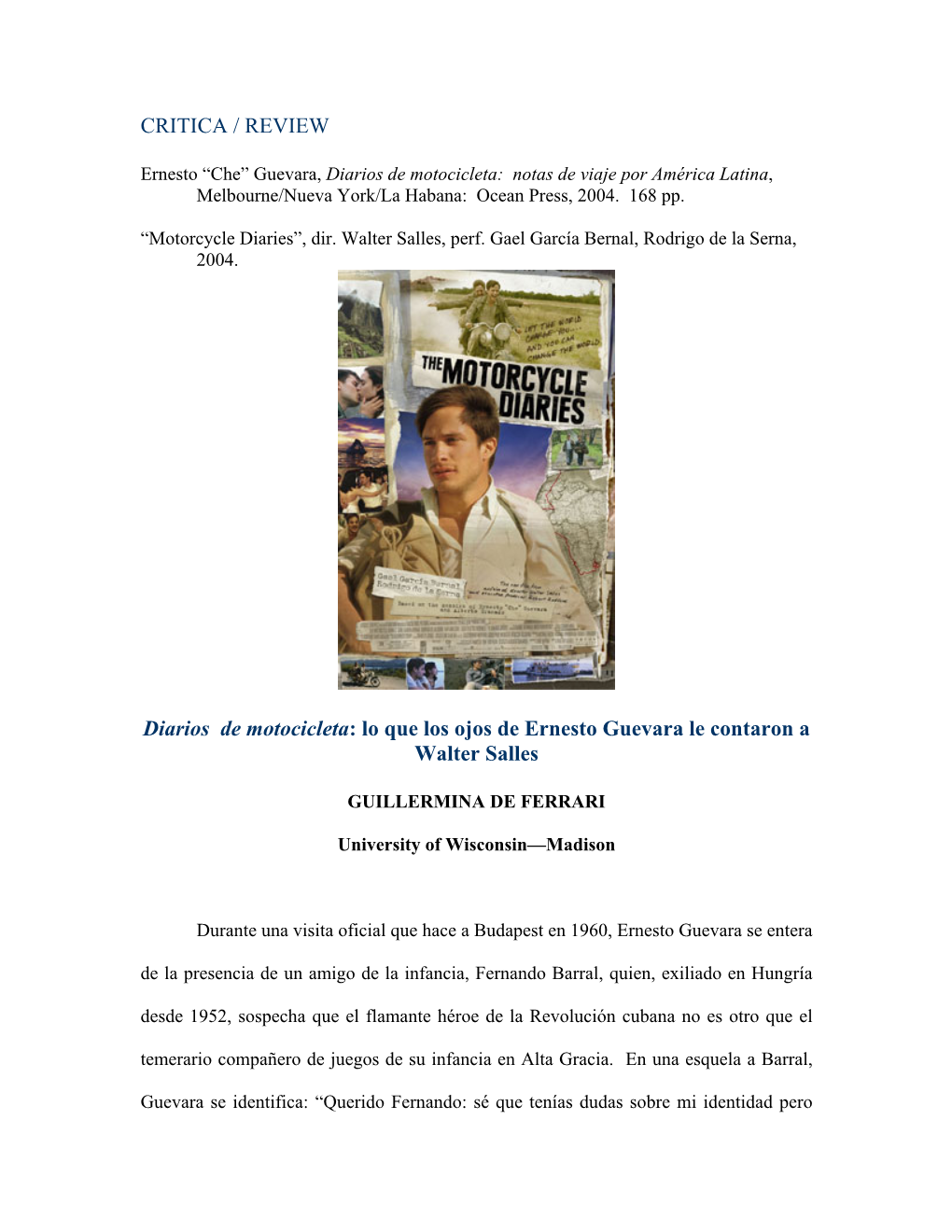 Lo Que Los Ojos De Ernesto Guevara Le Contaron a Walter Salles