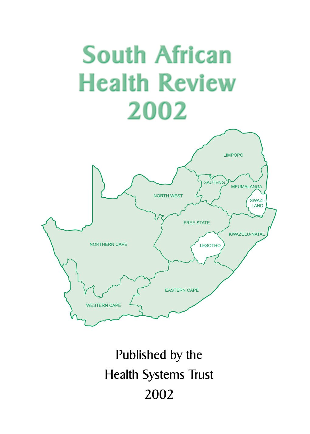 South African Health Review 2002
