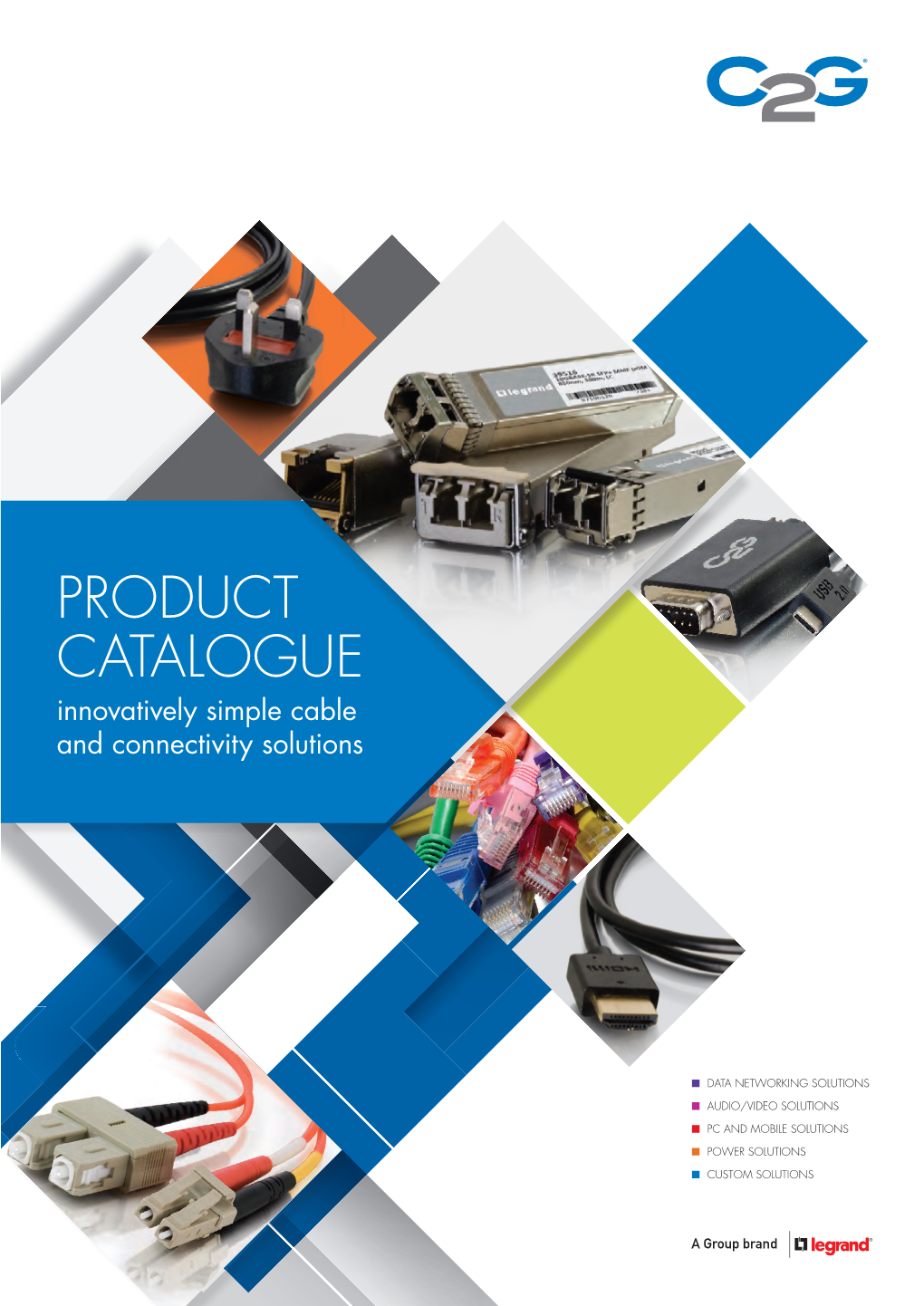 PRODUCT CATALOGUE Innovatively Simple Cable and Connectivity Solutions