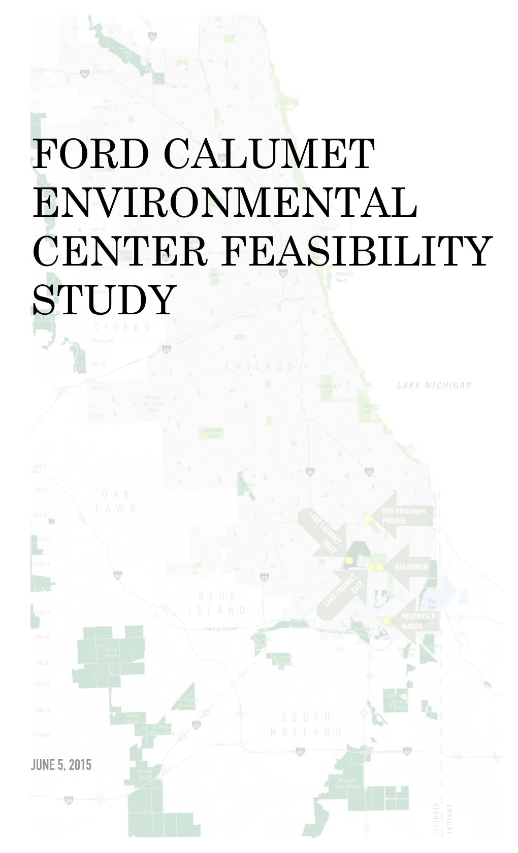 Ford Calumet Environmental Center Feasibility Study Working Group