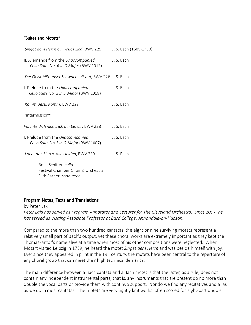 Program Notes, Texts and Translations by Peter Laki Peter Laki Has Served As Program Annotator and Lecturer for the Cleveland Orchestra