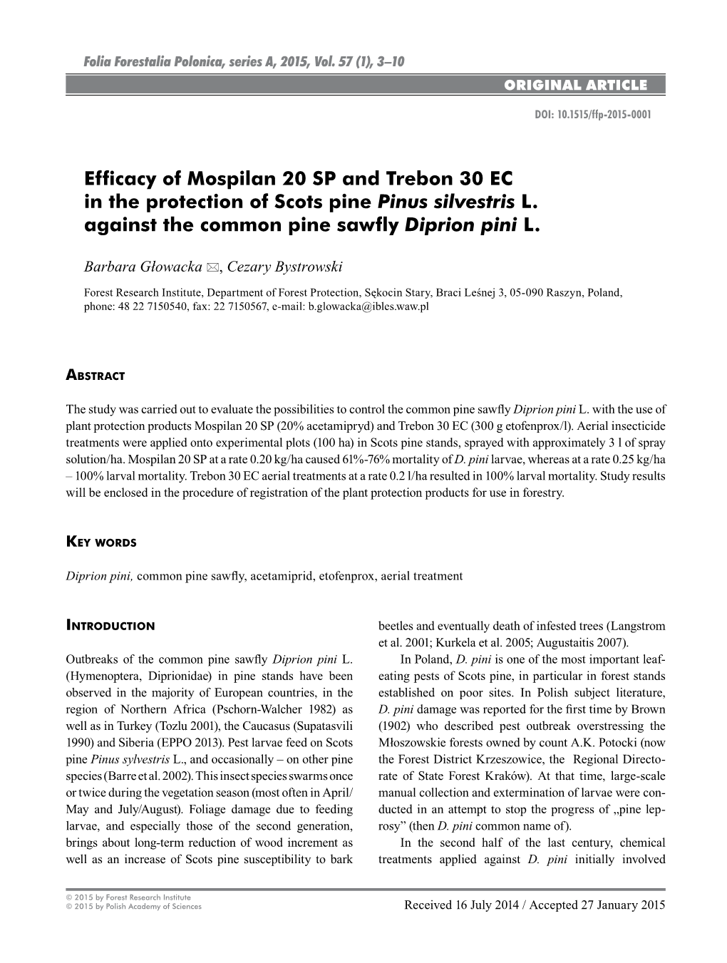 Efficacy of Mospilan 20 SP and Trebon 30 EC in the Protection of Scots Pine Pinus Silvestris L. Against the Common Pine Sawfly D
