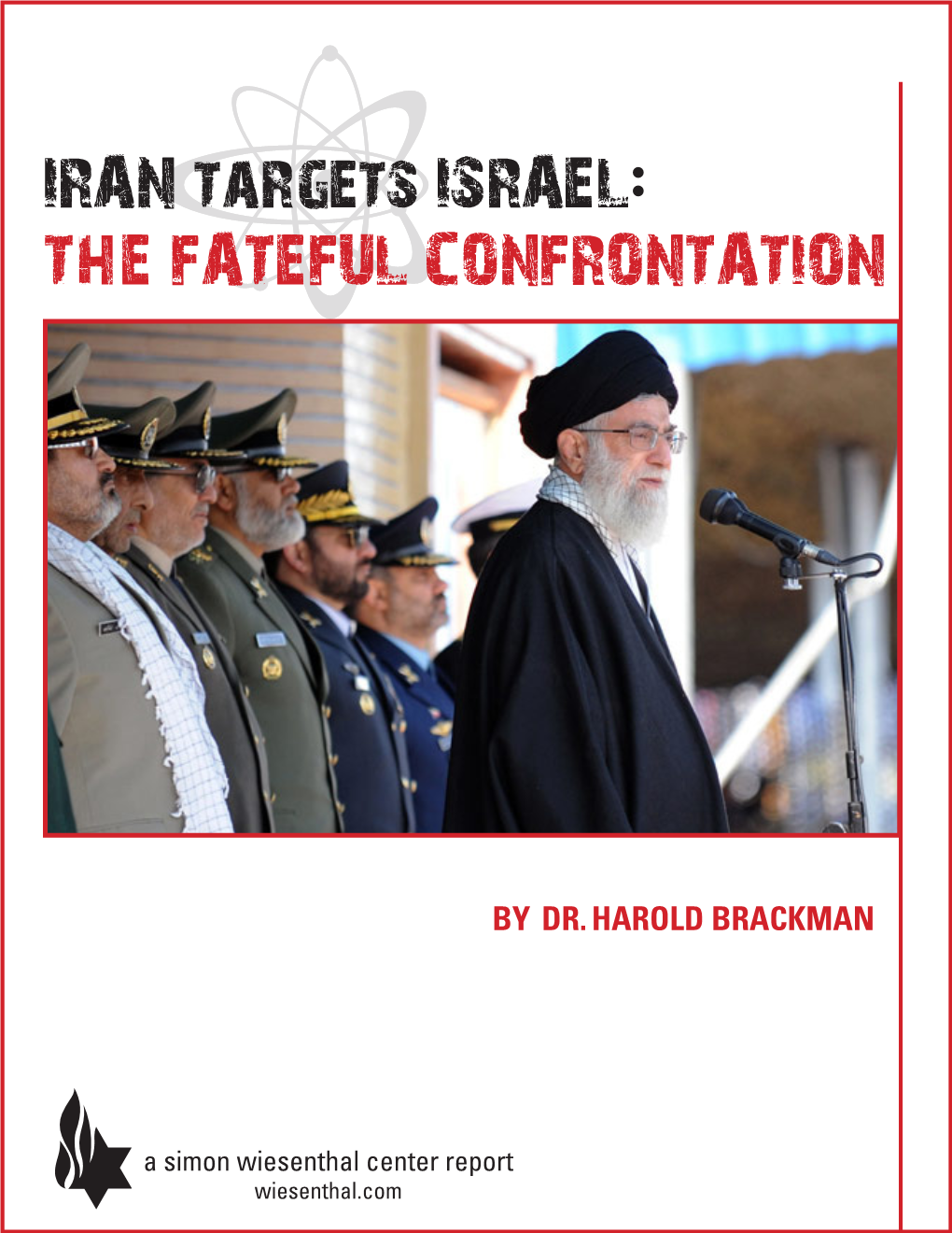 IRAN Targets ISRAEL the FATEFUL CONFRONTATION