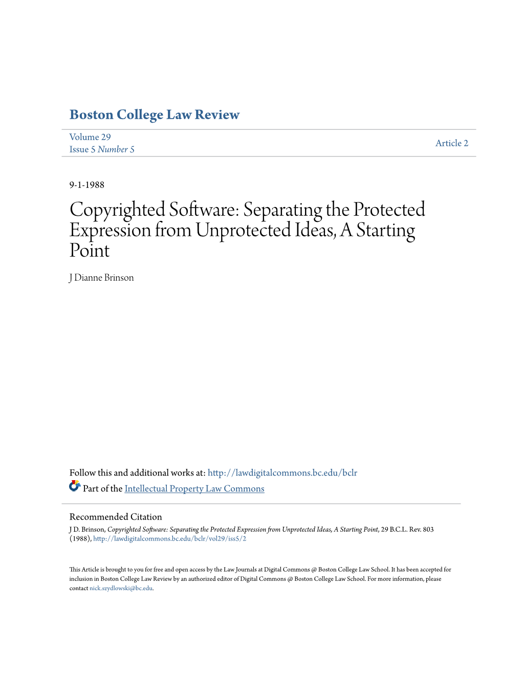 Copyrighted Software: Separating the Protected Expression from Unprotected Ideas, a Starting Point J Dianne Brinson