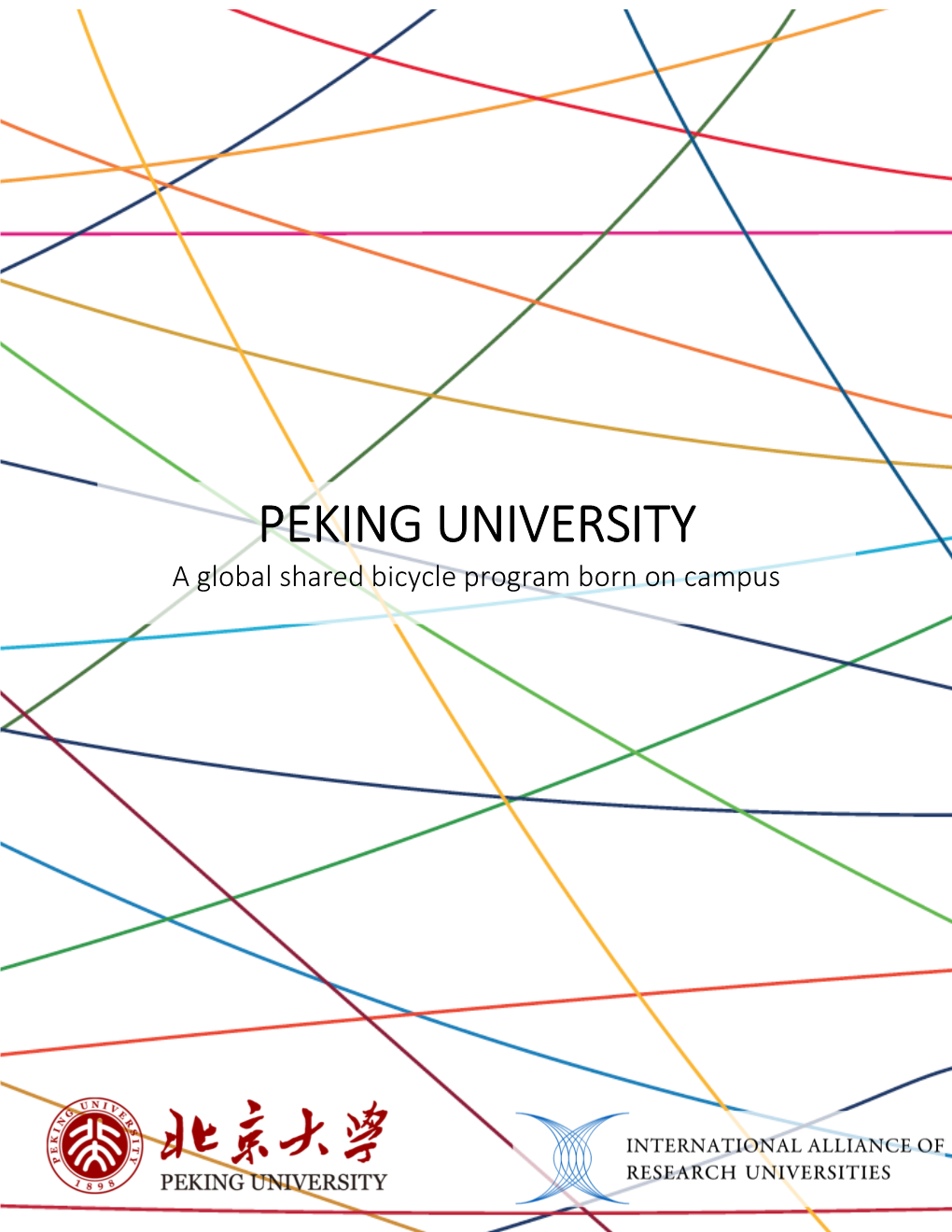 PEKING UNIVERSITY a Global Shared Bicycle Program Born on Campus