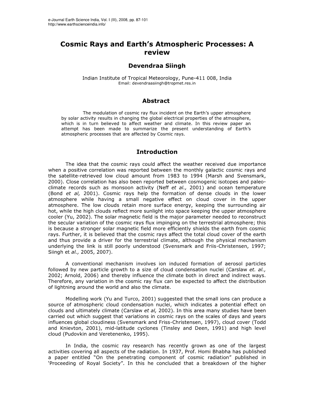 Cosmic Rays and Earth's Atmospheric Processes