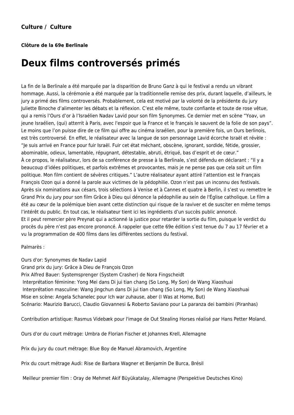 Deux Films Controversés Primés