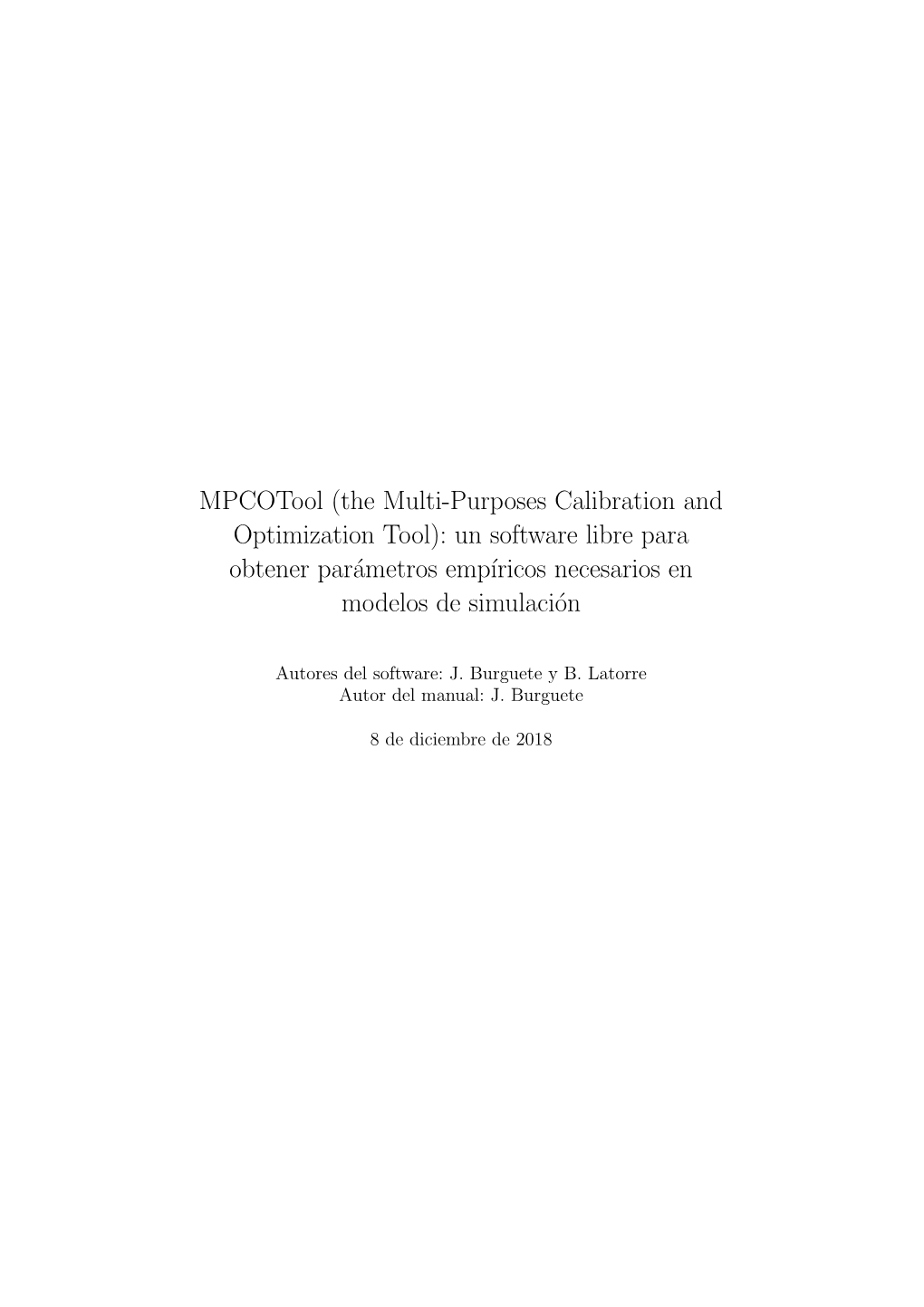 The Multi-Purposes Calibration and Optimization Tool): Un Software Libre Para Obtener Par´Ametros Emp´Iricos Necesarios En Modelos De Simulaci´On