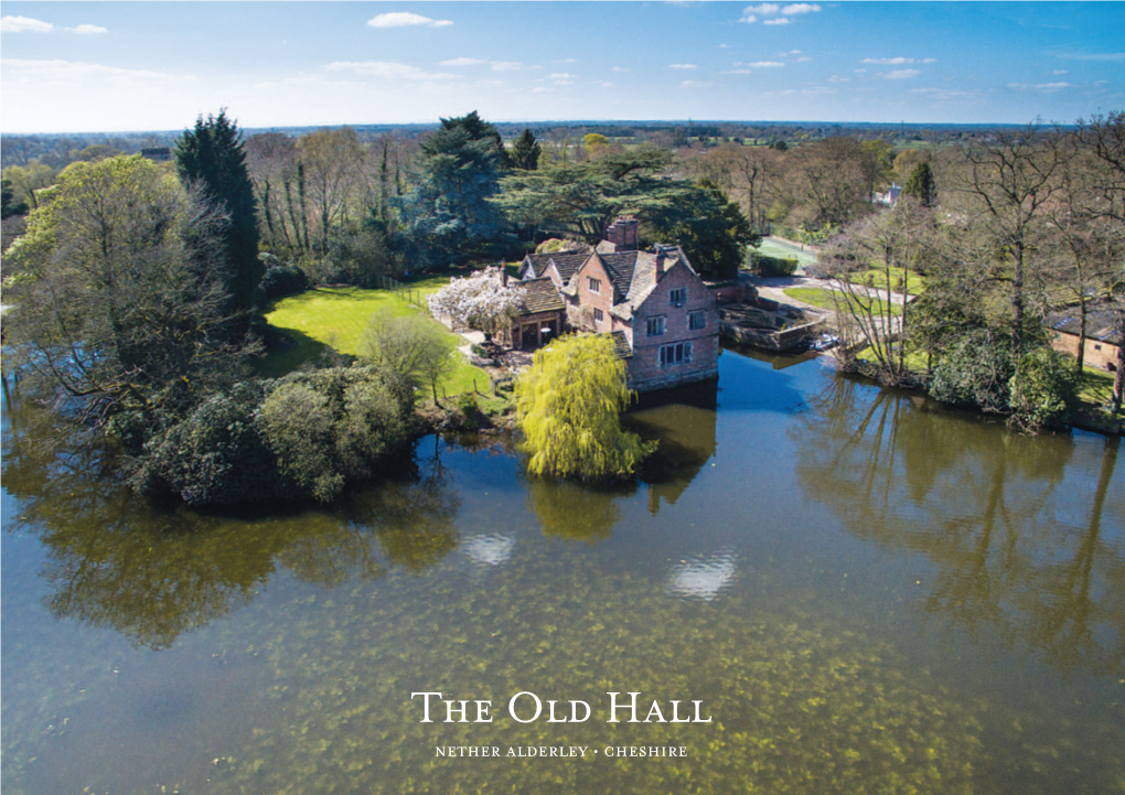 The Old Hall NETHER ALDERLEY • CHESHIRE