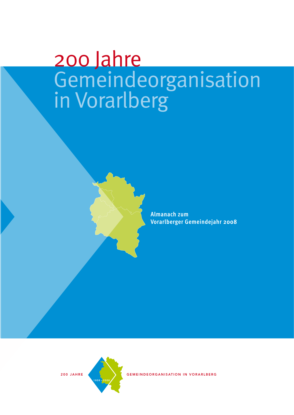 200 Jahre Gemeindeorganisation in Vorarlberg